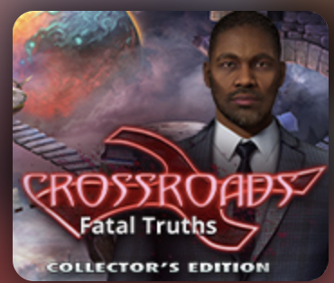 Crossroads: Fatal Truths Collector's Edition